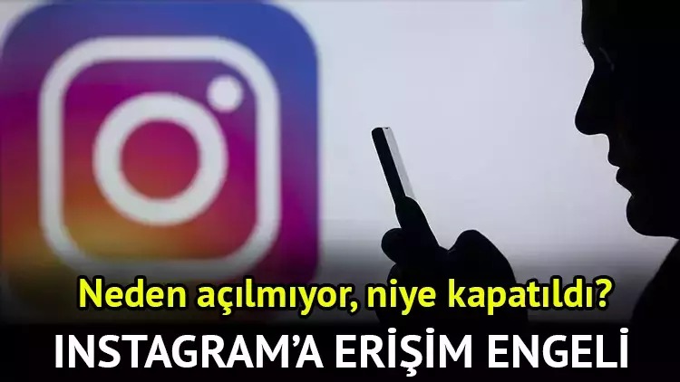 İNSTAGRAMA NEDEN KISITLAMA GETİRİLDİ ?